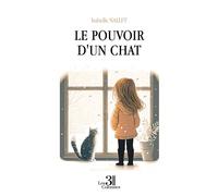Le pouvoir d'un chat - Isabelle Nallet - Trois Colonnes - broché - Récit