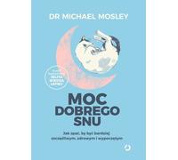 Le pouvoir d'une bonne nuit de sommeil Michael Mosley (Buch auf Polnisch)
