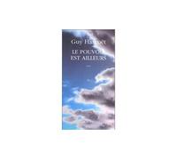 Le Pouvoir est ailleurs - - Guy Hascoët - Actes sud - Livre