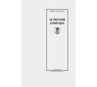 Le pouvoir esthetique - Baldine Saint-Girons - Manucius Eds - broché - Essai