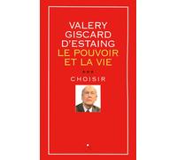 Le pouvoir et la vie - tome 3 Choisir (3)