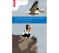 Le Pouvoir fascinant des histoires - Marie Saint-Dizier - Autrement - broché - Document jeunesse