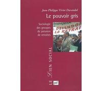 Le pouvoir gris : Sociologie des groupes de pression de retraités