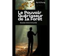 Le Pouvoir Guérisseur de la Forêt: Forêt Intérieure : La Science du Bain de Forêt pour une Immunité Renforcée, Même en Ville