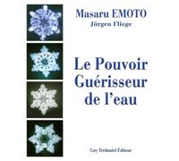 Le Pouvoir Guérisseur de l'Eau