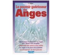Le pouvoir guérisseur des Anges - Communiquer et prier avec vos Anges pour obtenir leurs bienfaits - Elizabeth Dufour - Cristal Eds - broché - Essai