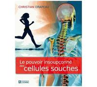 Le Pouvoir Insoupçonné Des Cellules Souches