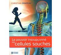 Le pouvoir insoupçonné des cellules souches