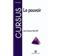 Le pouvoir - Jean-Cassien Billier - Armand Colin - broché - Essai