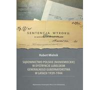 Le pouvoir judiciaire polonais (non allemand) dans le district de Lublin du gouvernement général en 1939-