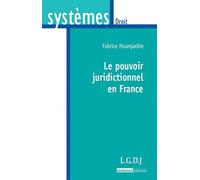 le pouvoir juridictionnel en france