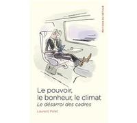 Le pouvoir, le bonheur, le climat Polet Laurent (Auteur)