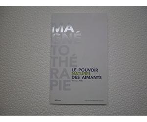 Le pouvoir naturel des aimants