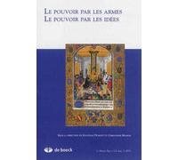 Le pouvoir par les armes, Le pouvoir par les idées Edition 2015 - Collectif - De Boeck Supérieur - broché - Revue