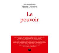 Le pouvoir - Pierre Delvolvé - Puf - broché - Essai