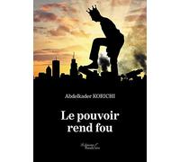Le pouvoir rend fou