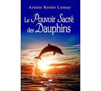 Le Pouvoir Sacré Des Dauphins