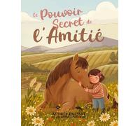 Le pouvoir secret de l'amitié