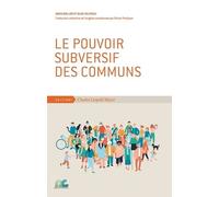 Le Pouvoir Subversif Des Communs