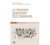 Le pouvoir subversif des communs - David Bollier - Mayer Charles Leopold Eds - broché - Essai