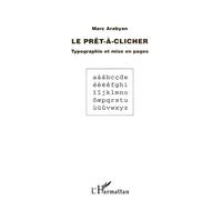 Le prã Typographie et mise en pages - Marc Arabyan - L'harmattan - broché - Livre