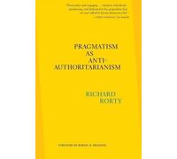 Le pragmatisme en tant qu'antiautoritarisme