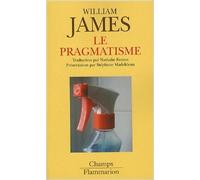 Le pragmatisme : Un nouveau nom pour d'anciennes manières de penser de William James ,Stéphane Madelrieux ,Nathalie Ferron (Traduction) ( 29 octobre 2007 )