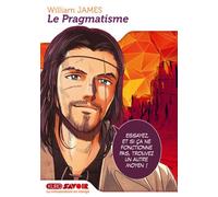Le Pragmatisme - William James - Kurokawa Eds - broché - Manga
