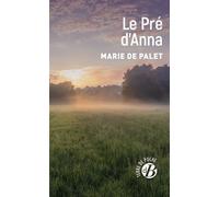 Le Pré d'Anna - Marie de Palet - Deboree Eds - Poche - Roman