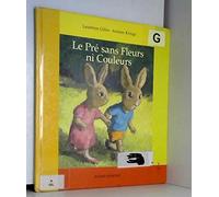 Le pré sans fleurs ni couleurs