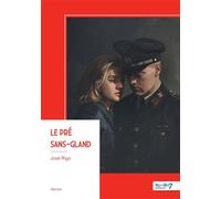 Le pré Sans-gland - José Rigo - Nombre 7 - broché - Roman