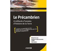 Le Précambrien: 4 milliards d'années d'histoire de la Terre