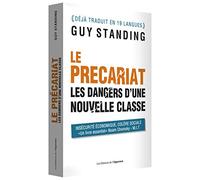 Le précariat - Les dangers d'une nouvelle classe