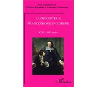 Le précepteur francophone en Europe XVIIe-XIXe siècle - Vladislav Rjeoutski - L'harmattan - broché - Etude
