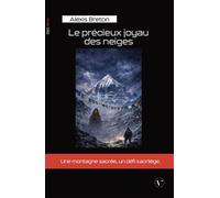 Le précieux joyau des neiges - Alexis Breton - VIVAT - broché - Contes / Légendes