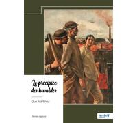 Le précipice des humbles - Guy Martinez - Nombre 7 - broché - Roman