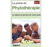 le precis de phytotherapie. la nature au service de votre sante