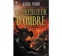 Le Prédateur d'ombre Aleksei Pekhov (Auteur)