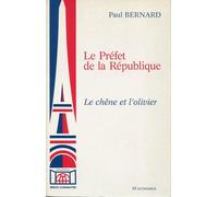 Le préfet de la République: Le chêne et l'olivier