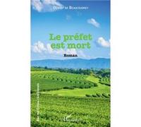 Le préfet est mort: Roman