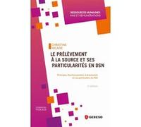 Le prélèvement à la source et ses particularités en DSN NICAISE CHRISTINE (Auteur)