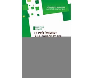 Le prélèvement à la source et ses particularités en DSN: Principes, fonctionnement, transmission et cas particuliers du PAS