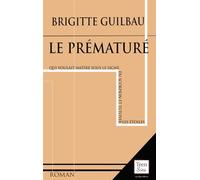 Le Prématuré, qui voulait naître sous le signe du scorpion
