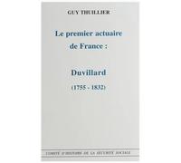 Le premier actuaire de France : Duvillard 1755-1832 - COMITE D'HISTOIRE DE - Com.histoire Securite Sociale - broché - Livre
