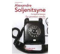 Alexandre Soljénitsyne – Le Premier Cercle – Traduction : Louis Martinez – Éditions Robert Laffont