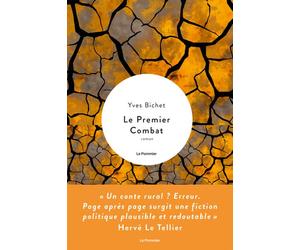 Le Premier Combat - Yves Bichet - Le Pommier - broché - Roman