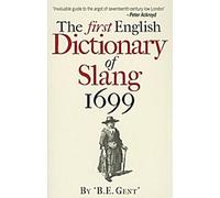 Le premier dictionnaire anglais d'argot 1699