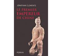 Le premier Empereur de Chine