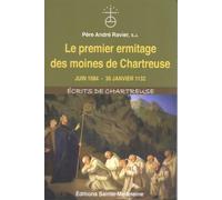 Le premier ermitage des moines de chartreuse - juin 1084 - 30 janvier 1132