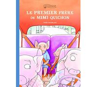 LE PREMIER FRERE DE MIMI QUICHON